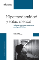 Hipermodernidad y salud mental: Reflexiones acerca de las consecuencias psicológicas del nihilismo 9563574885 Book Cover