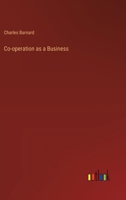 Co-operation as a Business 3385421799 Book Cover