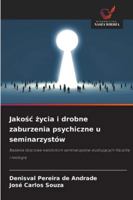Jakosc zycia i drobne zaburzenia psychiczne u seminarzystów: Badania ilosciowe katolickich seminarzystów studiujacych filozofie i teologie (Polish Edition) 6203901946 Book Cover