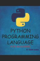 Python Programming Language: A Book for Beginners 1072859467 Book Cover