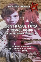 Contracultura y Revolución en la Valencia de los 70: Los años fugaces del Carme y la María (Spanish Edition) B0DYVCZDVV Book Cover