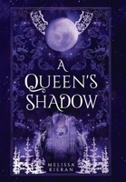 A Queen's Shadow (Wolves of Morai) 1966091028 Book Cover