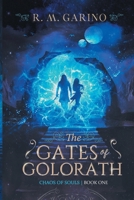 The Gates of Golor'ath 1521894299 Book Cover