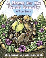 A HOME FOR THE FINCH FAMILY 1949873897 Book Cover