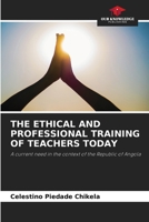 The Ethical and Professional Training of Teachers Today 6208146844 Book Cover