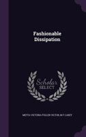 Fashionable Dissipation 1347342559 Book Cover