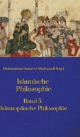 Islamische Philosophie: Band 5: Islamopäische Philosophie 3384142721 Book Cover