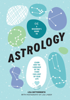 A Beginner's Guide to Astrology: Learn how the language of the stars can light up your life 1922754242 Book Cover