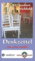 Norbert Wickbold Denkzettel 8: Die achte Staffel 3347249712 Book Cover