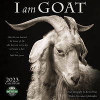 I Am Goat 2023 Wall Calendar: Animal Portrait Photography by Kevin Horan and Wisdom From Nature's Philosophers | 12" x 24" Open | Amber Lotus Publishing 1631368753 Book Cover