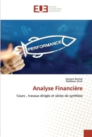 Analyse Financière: Cours , travaux dirigés et séries de synthèse 6203423718 Book Cover