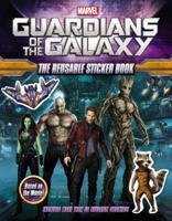 Marvel's Guardians of the Galaxy: The Reusable Sticker Book 031629327X Book Cover