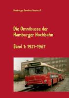 Die Omnibusse der Hamburger Hochbahn: Band 2: 1968-1997 3732245586 Book Cover