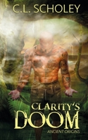 Clarity's Doom 1509209891 Book Cover