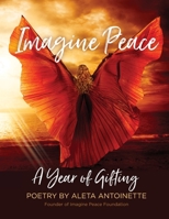 Imagine Peace: A Year of Gifting 1736718800 Book Cover