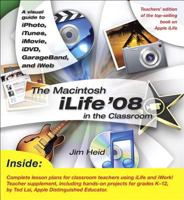 The Macintosh iLife 08 in the Classroom 0321549260 Book Cover