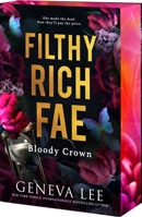 Filthy Rich Fae: Bloody Crown 1649378564 Book Cover