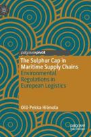 The Sulphur Cap in Maritime Supply Chains: Environmental Regulations in European Logistics 3319985442 Book Cover