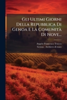 Gli Ultimi Giorni Della Repubblica Di Genoa E La ComunitÃ Di Nove... (Italian Edition) 1024689042 Book Cover