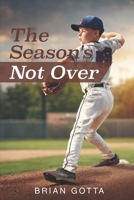 The Season's Not Over: Is Eddie's Teammate Against Him? B0C8RC1BLR Book Cover