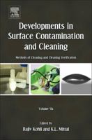 Developments in Surface Contamination and Cleaning - Sources, Generation, and Behavior of Contaminants 1437778798 Book Cover