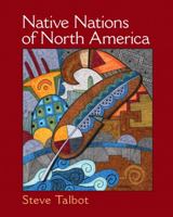 Native Nations of North America: An Indigenous Perspective 0131113895 Book Cover