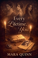 Every Lifetime, You B0GVVNY2T6 Book Cover
