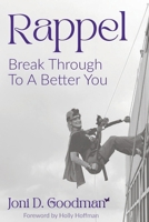 Rappel: Break Through To A Better You B0FKQBR5YK Book Cover