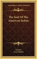 The Soul Of The American Indian 1169047246 Book Cover