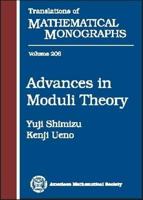 Advances in Moduli Theory (Translations of Mathematical Monographs) 0821821563 Book Cover