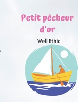 Petit pêcheur d' Or: Aventure t.1 (french) B08C97X657 Book Cover