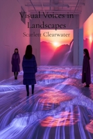 Visual Voices in Landscapes: Exploring Place and Identity Through Artistic Expressions B0DT2Y86RD Book Cover