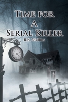 Time for a Serial Killer 1646540476 Book Cover