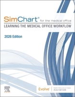 SimChart for the Medical Office: Learning the Medical Office Workflow - 2026 Edition 0443433739 Book Cover