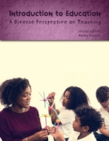 Introduction to Education: A Diverse Perspective on Teaching 1792403240 Book Cover