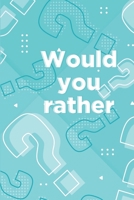 Would you rather: Book for kids ages 6-12 B0915M7TBK Book Cover