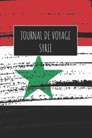 Journal de Voyage Syrie: 6x9 Carnet de voyage I Journal de voyage avec instructions, Checklists et Bucketlists, cadeau parfait pour votre s�jour � Syrie et pour chaque voyageur. 1670986721 Book Cover