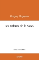 Les Enfants de la Skool (French Edition) 2414570490 Book Cover