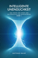 Intelligente Unendlichkeit (Das Gesetz des Einen und die Evolution des Bewusstseins) 3949308105 Book Cover