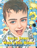 Social Story: When I Feel Happy B0CSX5WZJV Book Cover