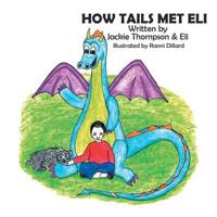 How Tails Met Eli 1499037880 Book Cover