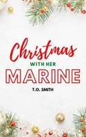 Christmas With Her Marine B096LPSD5J Book Cover