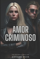 Amor Criminoso B0C2S7VJ66 Book Cover