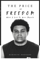 THE PRICE OF FREEDOM: What I Lost to Gain Myself B0F5W5X1TH Book Cover