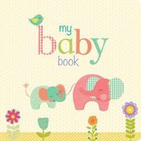 My Baby Book 1474856861 Book Cover
