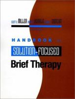 Handbook of Solution-Focused Brief Therapy (Jossey-Bass Psychology) 0787902179 Book Cover