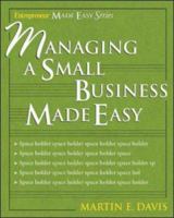 Managing a Small Business Made Easy 1932531548 Book Cover