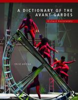 A Dictionary of the Avant-Gardes 0028653793 Book Cover
