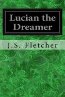 Lucian the dreamer 1979134456 Book Cover