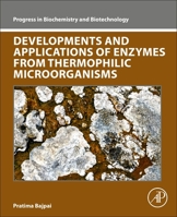 Developments and Applications of Enzymes From Thermophilic Microorganisms 0443191972 Book Cover